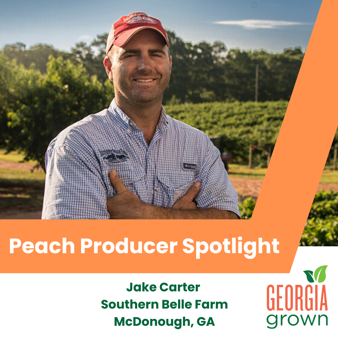 Georgia Peach Producer Spotlight: Jake Carter – Southern Belle Farm 